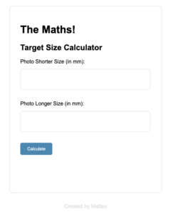 Target Size Calculator Widget (Designed in Js, Css and Html), developed for the Manchester Town Hall Photography Collection Digitisation and Cataloguing Volunteering